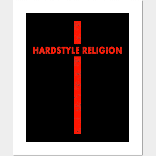 Hardstyle Religion : EDM Hardstyle Music Outfit Posters and Art